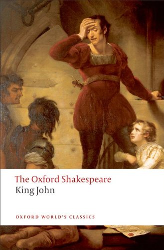 King John: The Oxford Shakespeare by William Shakespeare