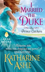 I Married the Duke: The Prince Catchers