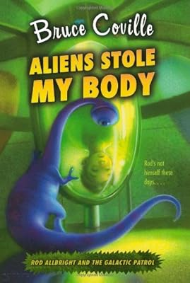 Aliens Stole My Body (Rod Allbright and the Galactic Patrol)