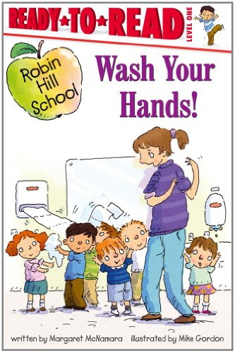 Wash Your Hands! by Margaret McNamara