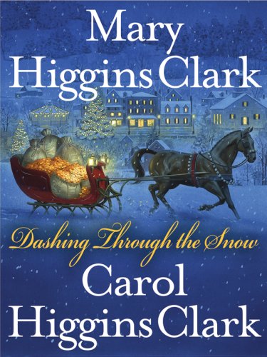 Dashing Through the Snow by Mary Higgins Clark
