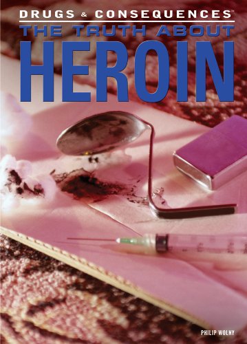 The Truth About Heroin by Philip Wolny