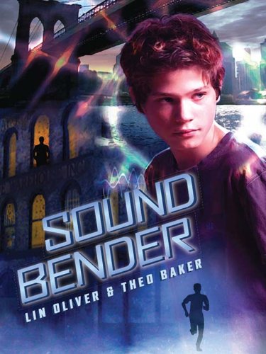 Sound Bender by Lin Oliver
