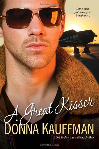 A Great Kisser by Donna Kauffman