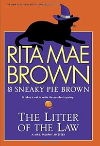 The Litter of the Law: A Mrs. Murphy Mystery