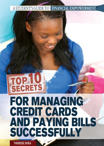 Top 10 secrets for managing credit cards and paying bills successfully by Therese Shea