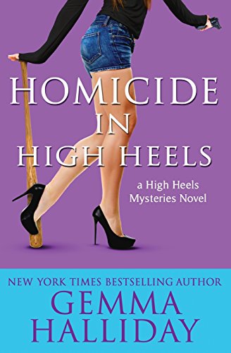 Homicide in High Heels by Gemma Halliday