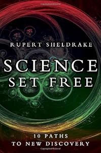 Science Set Free: 10 Paths to New Discovery