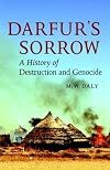 Darfur's Sorrow A History of Destruction & Genocide (Paperback, 2007)