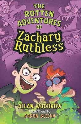 The Rotten Adventures of Zachary Ruthless #1