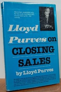 Lloyd Purves on closing sales by Lloyd Purves