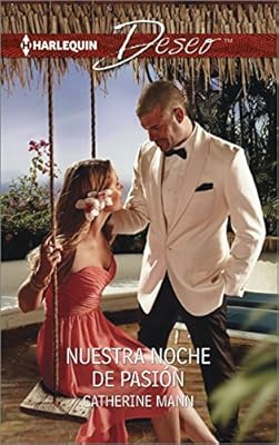 Nuestra noche de pasión: (Our passionate night) (Harlequin Deseo) (Spanish Edition)