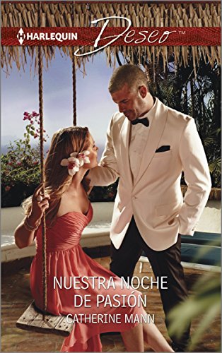 Nuestra noche de pasión: (Our passionate night) (Harlequin Deseo) (Spanish Edition) by Catherine Mann