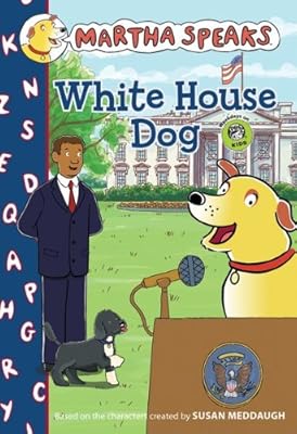 Martha Speaks: White House Dog