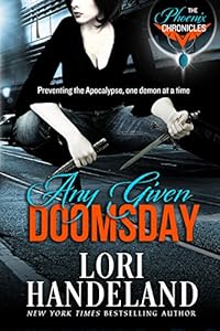 Any Given Doomsday: The Phoenix Chronicles Book 1