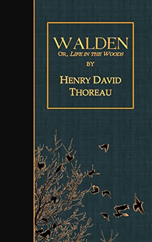 Walden: or, Life in the Woods by Henry David Thoreau