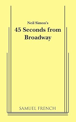 45 Seconds from Broadway (Neil Simon)