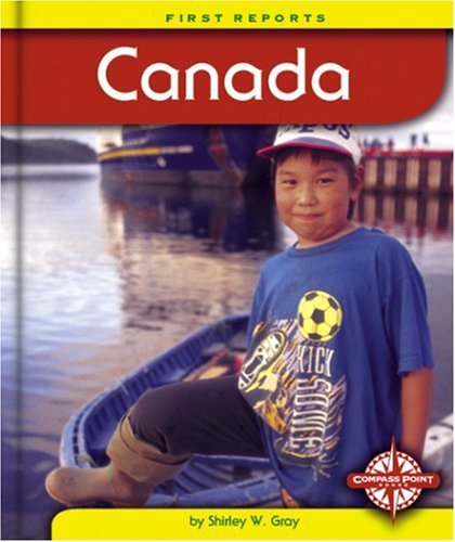 Canada (First Reports) by Shirley W. Gray