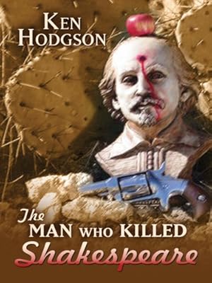 The Man Who Killed Shakespeare (Five Star First Edition Mystery)