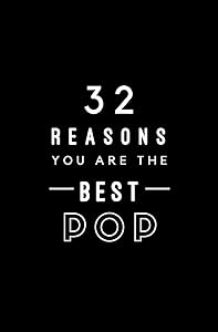 32 Reasons You Are The Best Pop: Fill In Prompted Memory Book by Calpine Memory Books