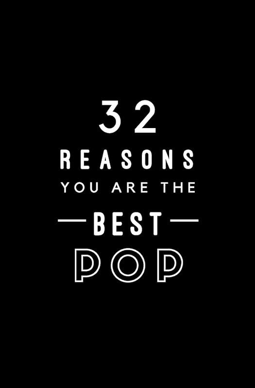 32 Reasons You Are The Best Pop: Fill In Prompted Memory Book by Calpine Memory Books