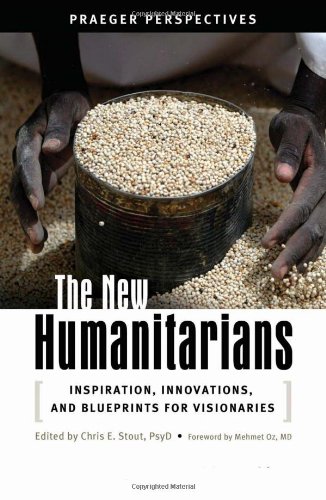 The New Humanitarians by Chris E Stout