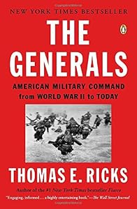 The Generals: Patton, MacArthur, Marshall, and the Winning of World War II
