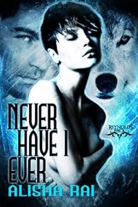 Never Have I Ever: Reynolds Pack, Book 1