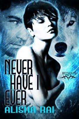 Never Have I Ever: Reynolds Pack, Book 1
