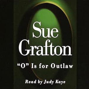 O is for Outlaw: A Kinsey Millhone Mystery by Sue Grafton