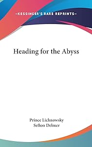 Heading for the Abyss by Prince Lichnowsky