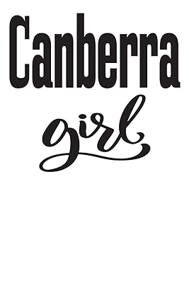 Canberra Girl: 6x9 College Ruled Line Paper 150 Pages