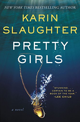 Pretty Girls: A Novel by Karin Slaughter
