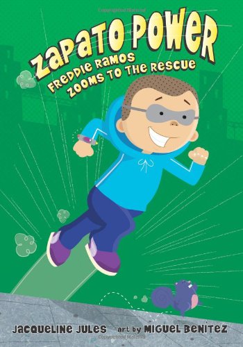 Freddie Ramos Zooms to the Rescue by Jacqueline Jules
