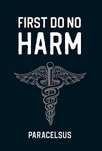 First Do No Harm