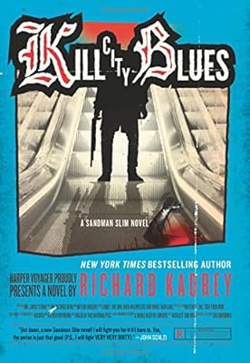 Kill City Blues: A Sandman Slim Novel