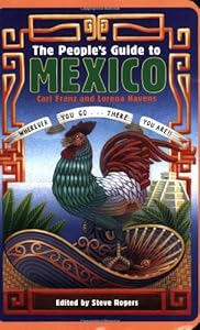 The People's Guide to Mexico by Carl Franz