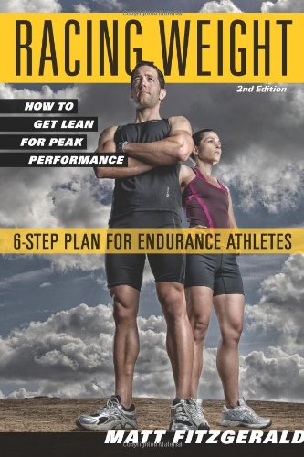 Racing Weight: How to Get Lean for Peak Performance by Matt Fitzgerald