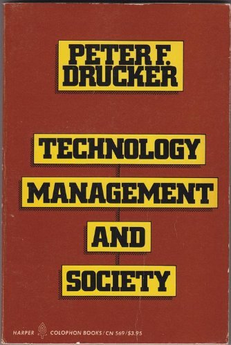 Technology, management &amp; society : essays by Peter Ferdinand Drucker