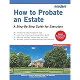 How to Probate an Estate - A Step-By-Step Guide for Executors (Estate Planning)