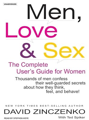 Men, Love & Sex: The Complete Users Guide for Women, Library Edition