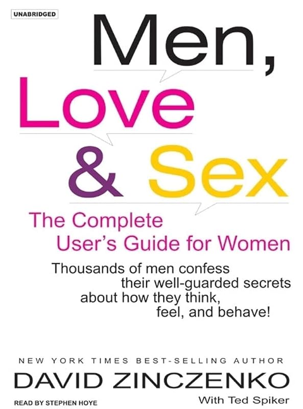 Men, Love & Sex: The Complete Users Guide for Women, Library Edition by David Zinczenko