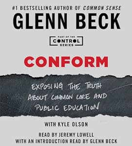 Conform: Exposing the Truth About Common Core and Public Education