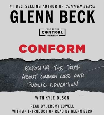 Conform: Exposing the Truth About Common Core and Public Education