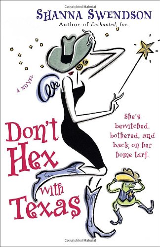 Don't Hex with Texas (Katie Chandler, Book 4) by Shanna Swendson