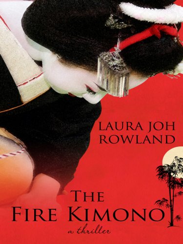 The Fire Kimono by Laura Joh Rowland