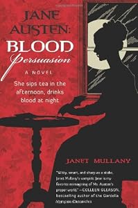 Jane Austen: Blood Persuasion: A Novel
