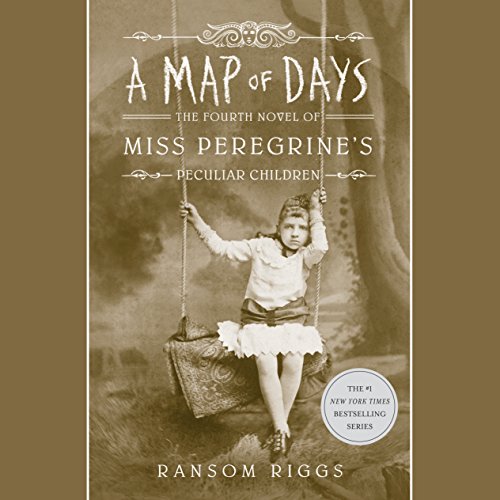 A Map of Days by Ransom Riggs