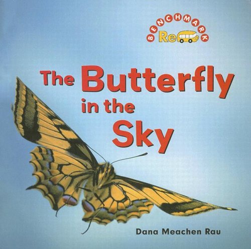 The Butterfly in the Sky (Benchmark Rebus) by Dana Meachen Rau