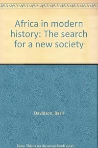 Africa in modern history: The search for a new society